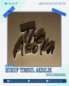 HURUF TIMBUL AKRILIK THE ASOKA