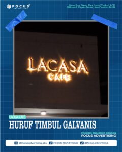 HURUF TIMBUL GALVANIS LACASA CAFE